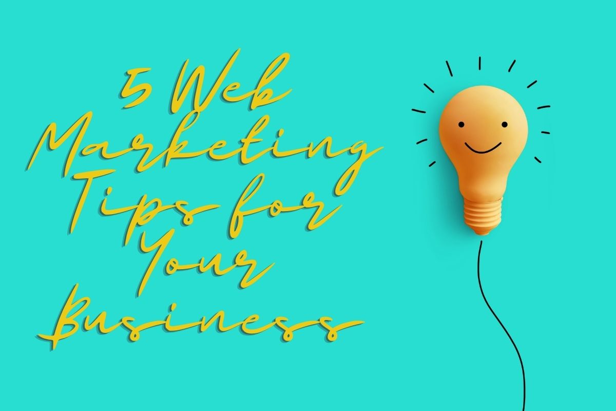 GCW 5 web marketing tips for your business digital marketing, web marketing