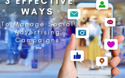 3 Effective Ways To Manage Social Advertising Campaigns