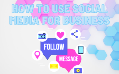 How to Use Social Media for Business