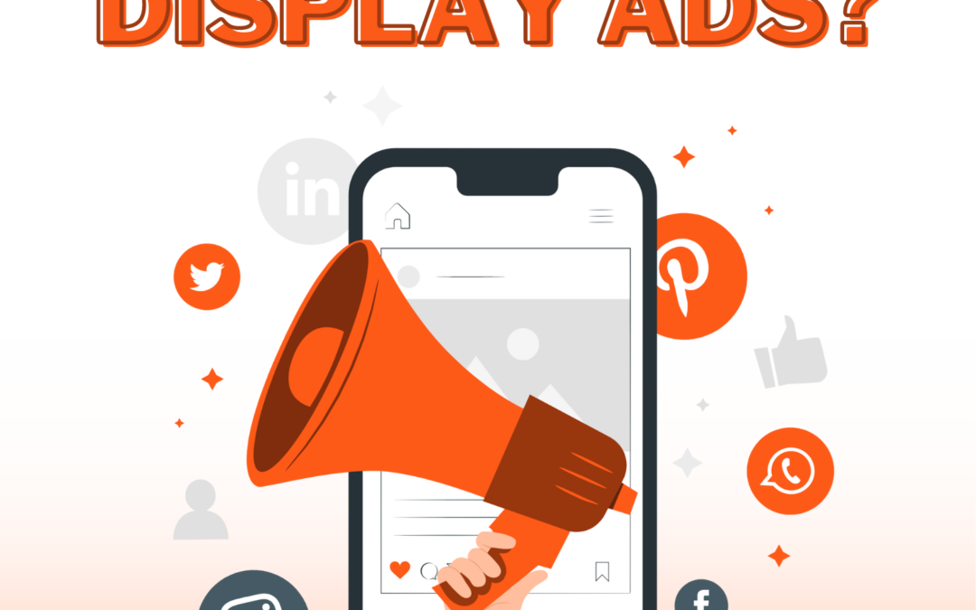 What Are Display Ads?